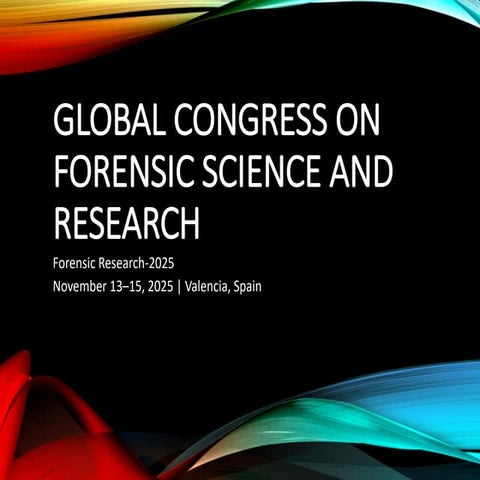 Global Congress on Forensic Science and Research | PDF