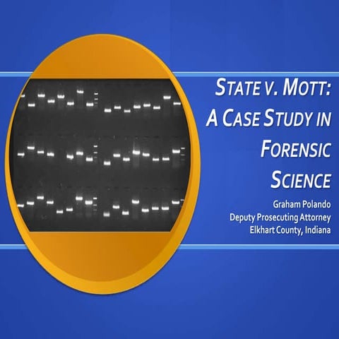 State v. Mott: A Case Study in Forensic Science