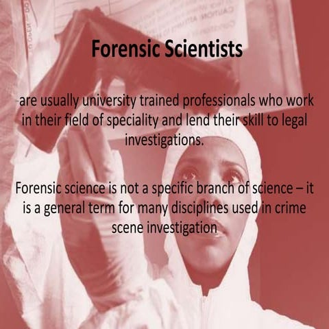 Forensic scientists