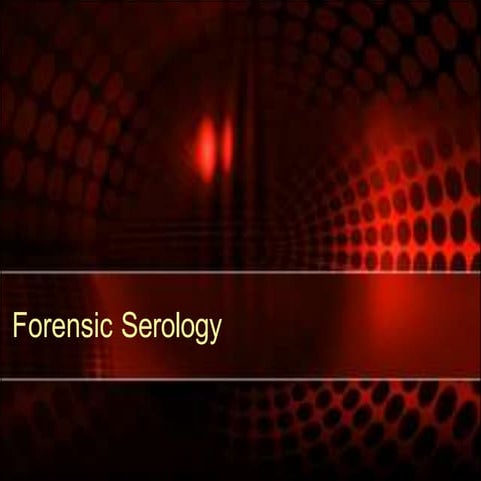 Forensic Serology.pptx