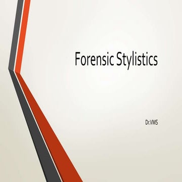Forensic stylistics history, methods and applicadtionsand