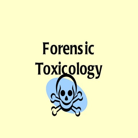 Forensic toxicology ppt
