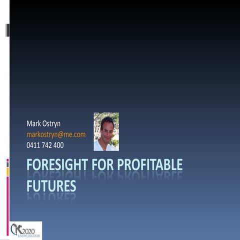 Foresight For Profitable Futures   Mark Ostryn