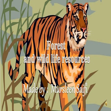 Forest and wild life resources by mursleen saifi | PPTX