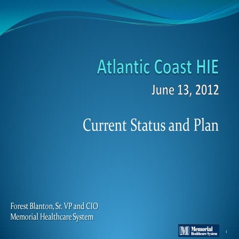 iHT2 Health IT Summit in Ft. Lauderdale 2012 –Atlantic Coast Health Informati...