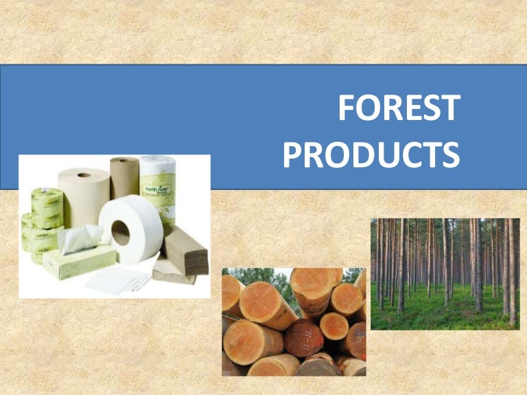 Forest products