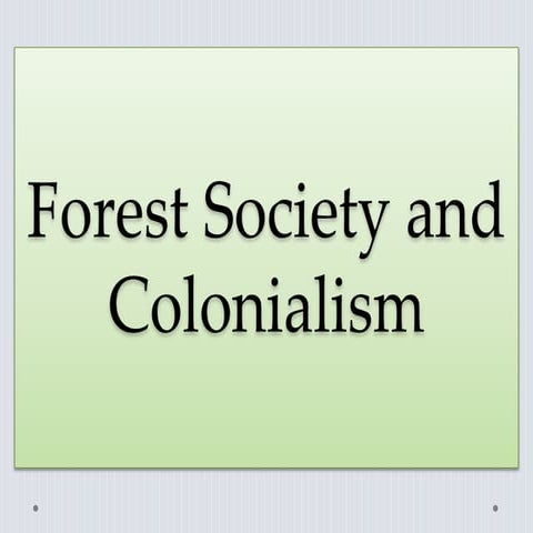 Forest society and colonialism