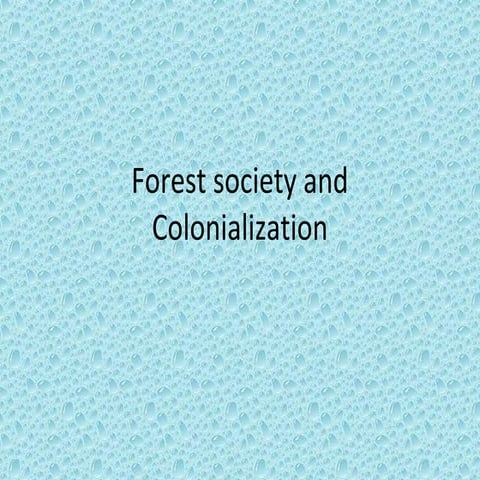 Forest society and colonialization