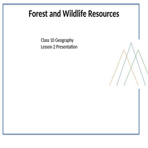 Comprehensive Overview of Forest and Wildlife Resources in India ...