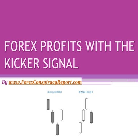 Forex Profits with the Kicker Signal