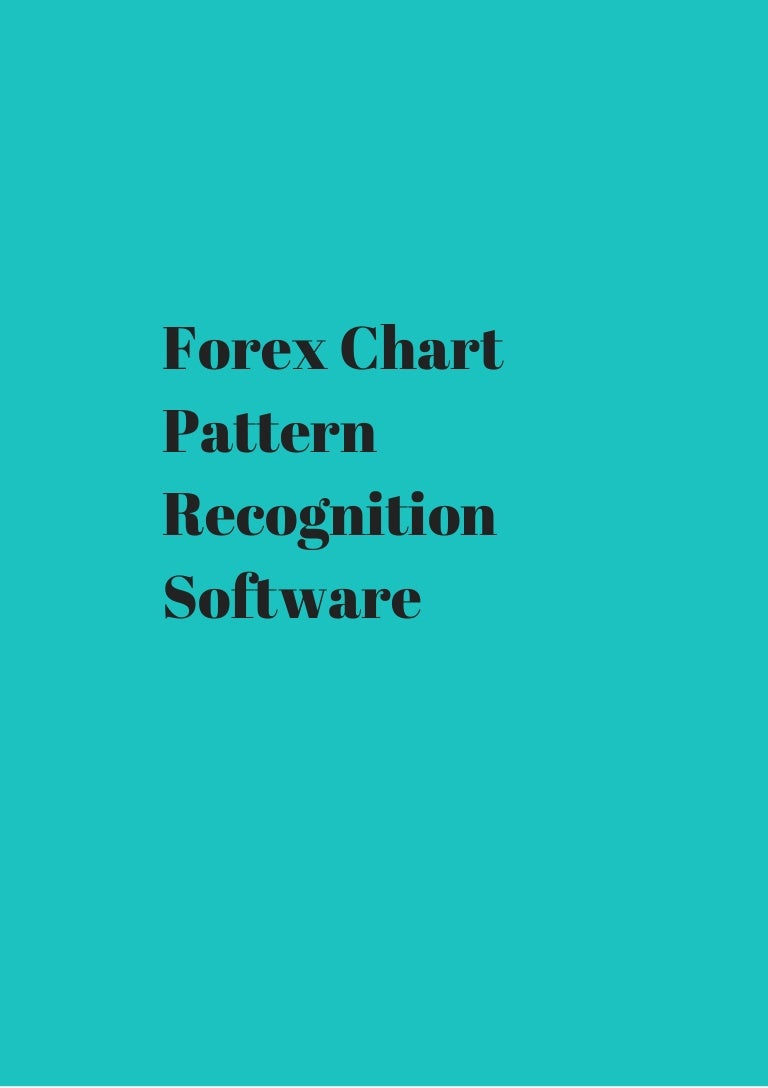 Chart Pattern Recognition Software Forex