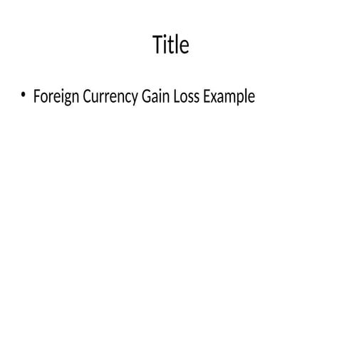 Understanding Foreign Currency Gain and Loss Accounting with INR and ...