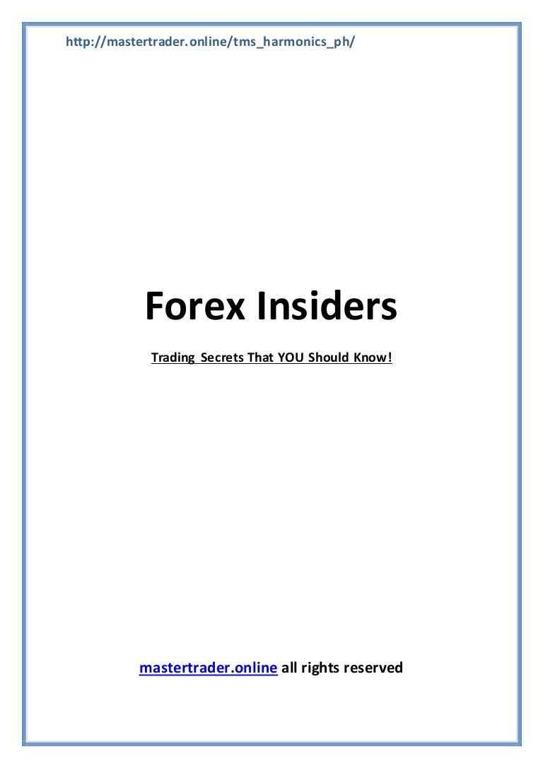 Forex Insiders Trading Secrets That You Should Know -
