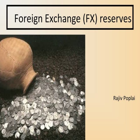 Foreign Exchange (FX) reserves