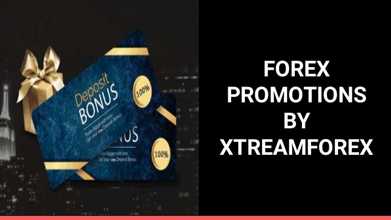 Forex Promotions Xtreamforex - 