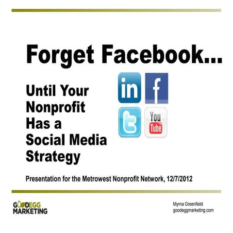 Forget Facebook...Until Your Nonprofit Has a Social Media Strategy