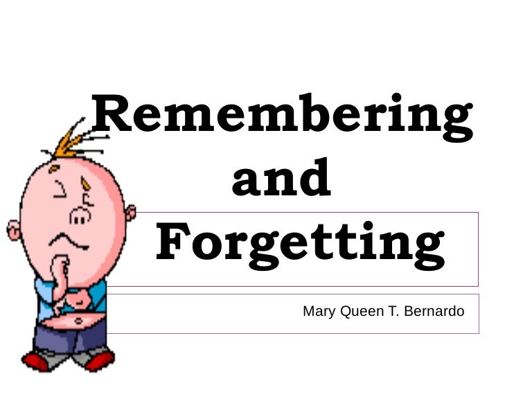 Remembering to. Remembering.