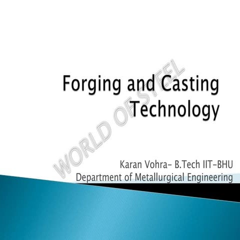Forging and casting technology