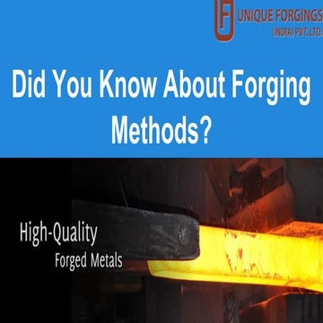 Know About Varied Types OF Forging Process