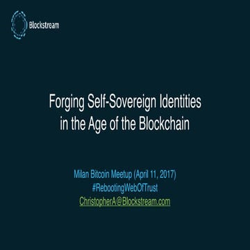 Forging Self-Sovereign Identity in the Age of the Blockchain - Christopher Al...