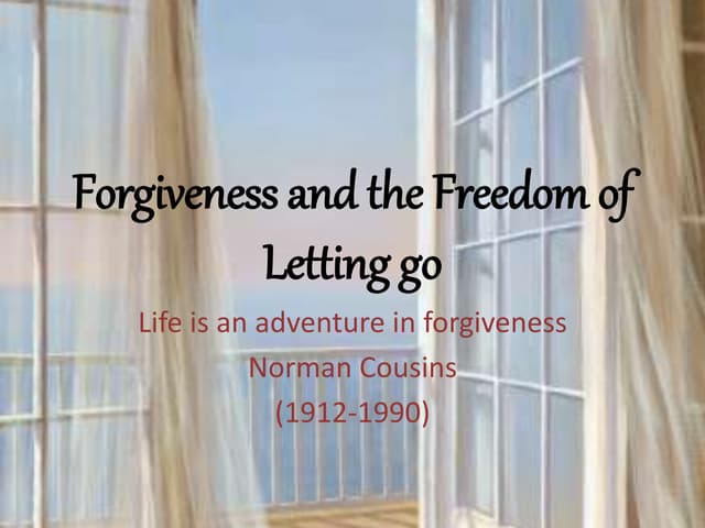 Forgiveness and the Freedom of lett...