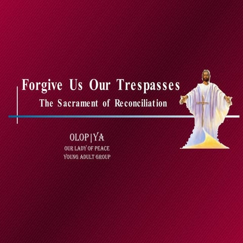 Forgive Us Our Trespasses 9 12 09 | PPT