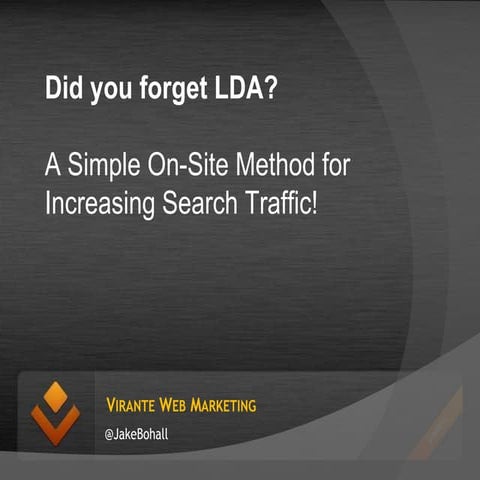 Forgot about LDA by Jake Bohall of Virante, Inc. - A look at nTopic and conte...