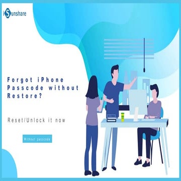 Forgot iPhone Passcode without Restore -How to Reset It without Passcode