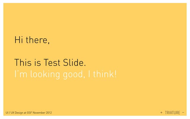 GSF - The UI / UX Design philosphy