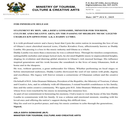 The Minister of Tourism, Culture and Creative Arts, Abla Dzifa Gomashie has expressed her condolence to the passing of Ghana's musical legend, Charles Kwadwo Fosu, commonly known as Daddy Lumba.