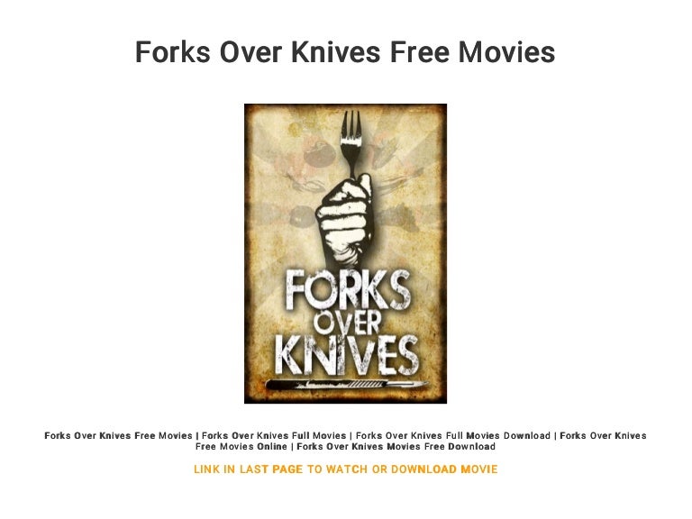 Forks Over Knives Free Movies