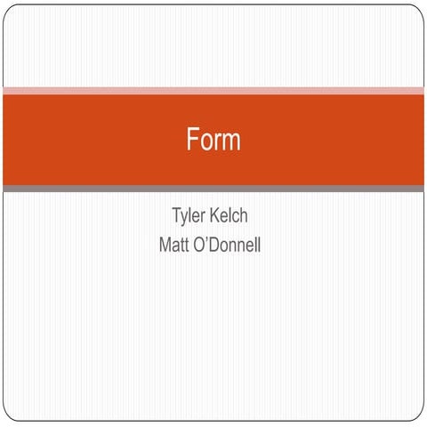Form tyler matt