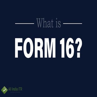 All about Form 16 | PDF