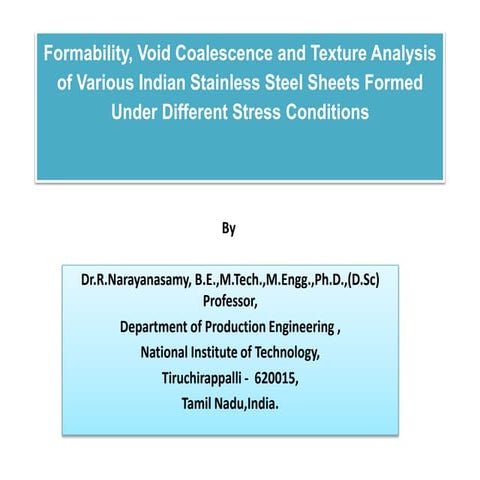 Dr.R.Narayanasamy - Power Point on Formability of Stainless Steels