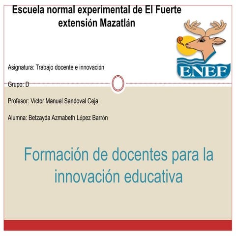 Formación de docentes para la innovación educativa María Gpe. Moreno | PDF
