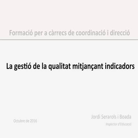 La gestió de la qualitat mitjançant indicadors