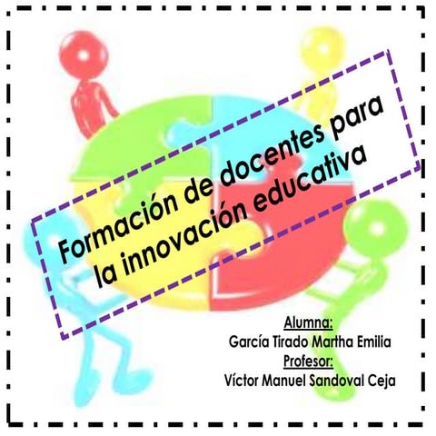 Formación de docentes para la innovación educativa María Gpe. Moreno | PDF