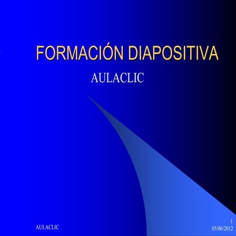 Formaciondiapositivasdespues 120521181849-phpapp01