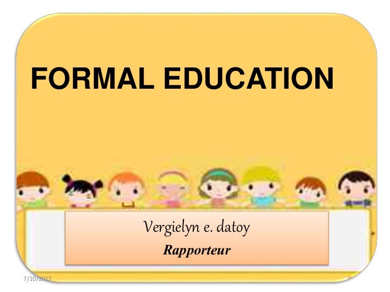 Formal education