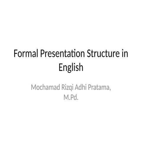 Formal_Presentation_Structure presentasi | PPTX
