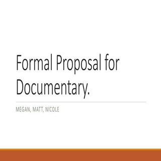 Formal proposal for documentary. 