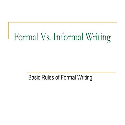 Formal Vs Informal Writing