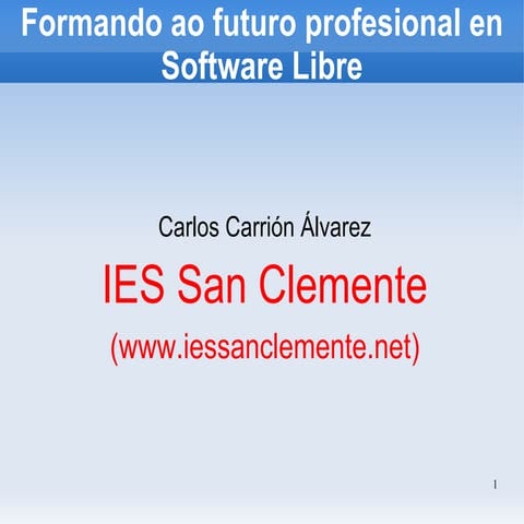 Formando ao futuro profesional en Software Libre