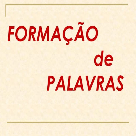 Formação das palavras