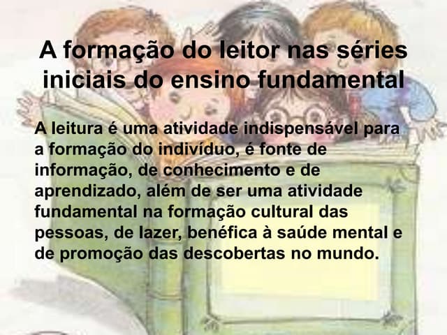 Formação de leitores nas séries ini...