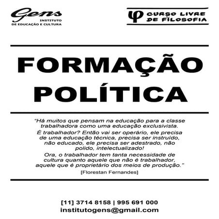 * Formação política