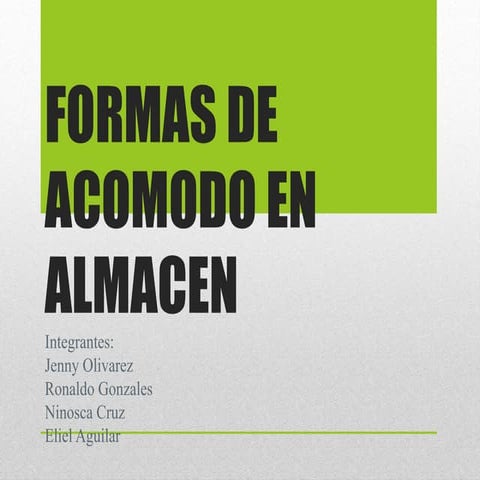 Formas de acomodo en almacen | PPTX