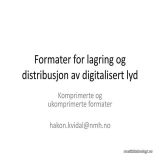 Formater for lagring og distribusjo...