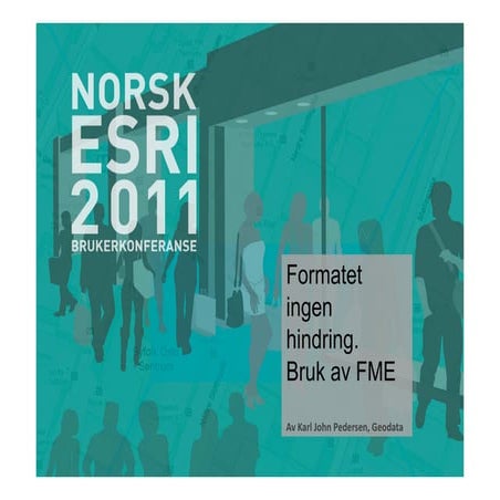 Formatet ingen hindring bruk av fme