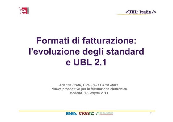 Dott.sa Arianna Brutti - Formati di fatturazione: l'evoluzione degli standard...
